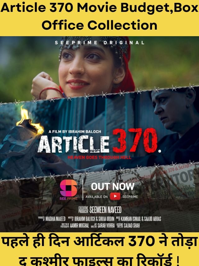 Article 370 Movie Budget,Box Office Collection