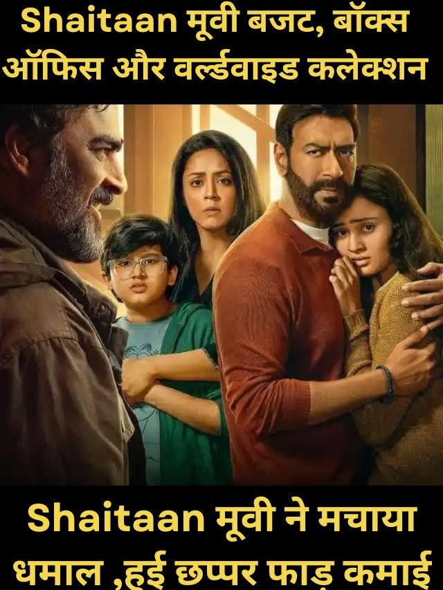 shaitan movie budget box office and worldwide collection